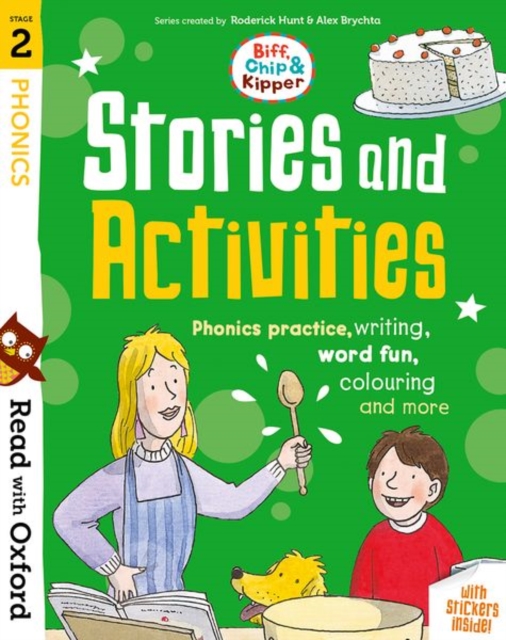 Read with Oxford: Stage 2: Biff, Chip and Kipper: Stories and Activities Phonics practice, writing, word fun, colouring and more