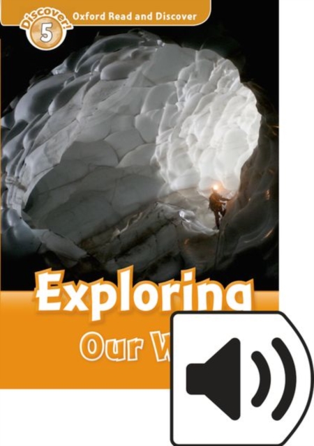 Oxford Read and Discover: Level 5: Exploring Our World Audio Pack 