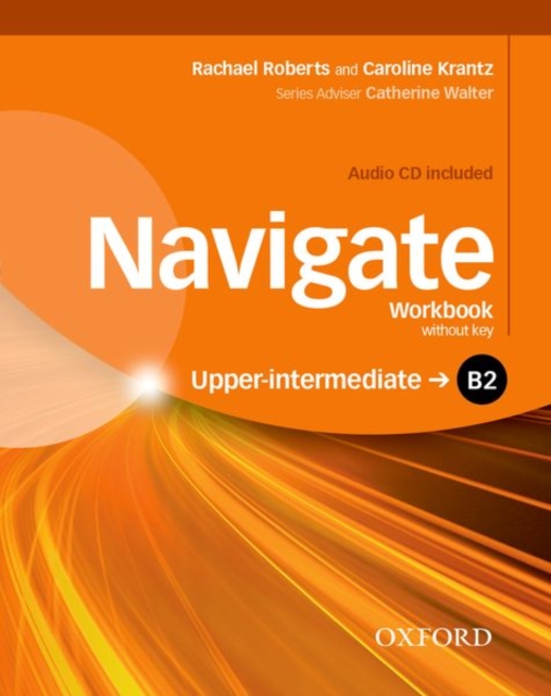 Navigate: B2 Upper-Intermediate: Workbook with CD (without key) 
