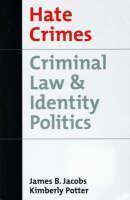 Hate Crimes Criminal Law and Identity Politics