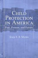 Child Protection in America Past, Present, and Future