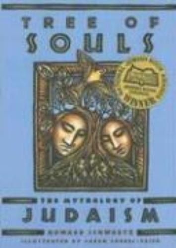 Tree of Souls The Mythology of Judaism