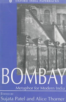 Bombay: Metaphor for Modern India 