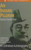 Indian Pilgrim An Unfinished Autobiography