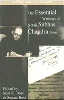 Essential Writings of Netaji Subhas Chandra Bose 