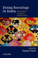 DOING SOCIOLOGY IN INDIA Genealogies, Locations, and Pr