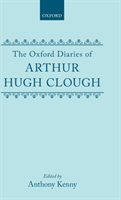 Oxford Diaries of Arthur Hugh Clough 