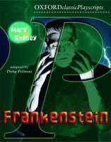Oxford Playscripts: Frankenstein 