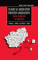 Radical-Mediated Protein Oxidation From Chemistry to Medicine