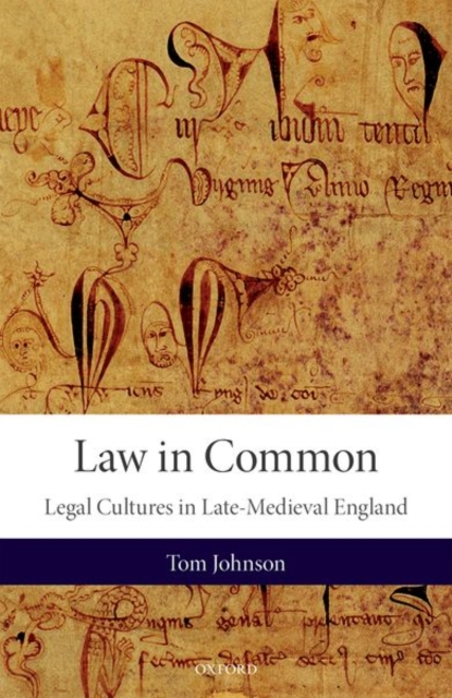 Law in Common Legal Cultures in Late-Medieval England