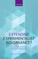 Extending Experimentalist Governance? The European Union and Transnational Regulation