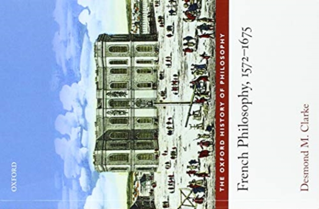 French Philosophy, 1572-1675 