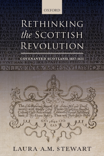Rethinking the Scottish Revolution Covenanted Scotland, 1637-1651