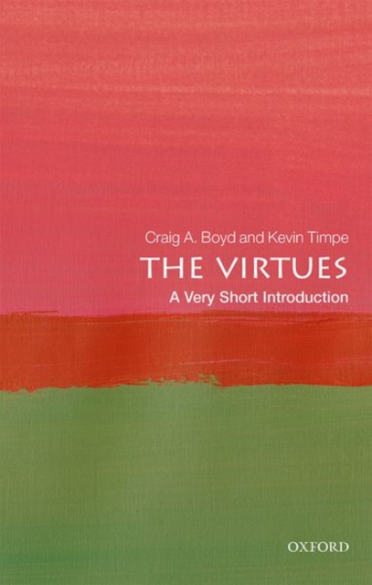 Virtues A Very Short Introduction
