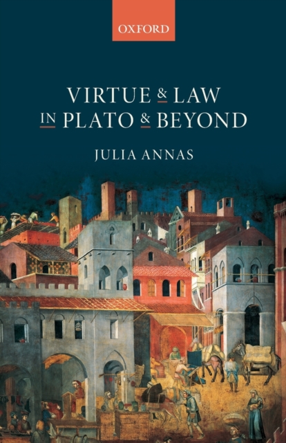 Virtue and Law in Plato and Beyond 