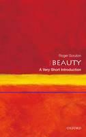 Beauty: A Very Short Introduction A Very Short Introduction