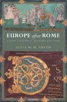 Europe after Rome A New Cultural History 500-1000