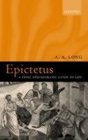 Epictetus A Stoic and Socratic Guide to Life