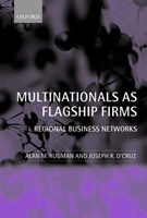 Multinationals as Flagship Firms Regional Business Networks