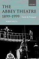 Abbey Theatre, 1899-1999 Form and Pressure