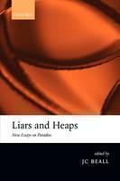 Liars and Heaps New Essays on Paradox