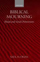 Biblical Mourning Ritual and Social Dimensions