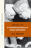 Article 370: A Constitutional History of Jammu and Kashmir OIP 