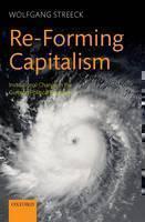Re-Forming Capitalism Institutional Change in the German Political Economy