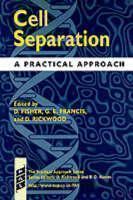 Cell Separation A Practical Approach