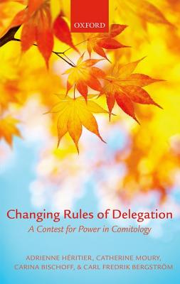 Changing Rules of Delegation A Contest for Power in Comitology