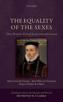 Equality of the Sexes Three Feminist Texts of the Seventeenth Century