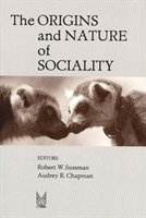 Origins and Nature of Sociality 