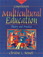 Comprehensive Multicultural Education Theory and Practice
