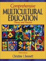 Comprehensive Multicultural Education Theory and Practice