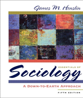 Essentials of Sociology A Down-to-Earth Approach
