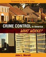 Crime Control in America What Works?