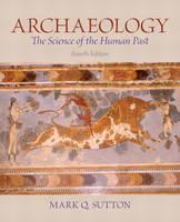 Archaeology The Science of the Human Past