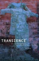 Transience Chinese Experimental Art at the End of the Twentieth Century