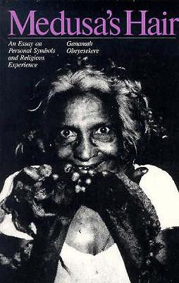 Medusa's Hair An Essay on Personal Symbols and Religious Experience