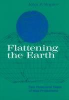 Flattening the Earth Two Thousand Years of Map Projections
