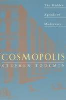 Cosmopolis The Hidden Agenda of Modernity