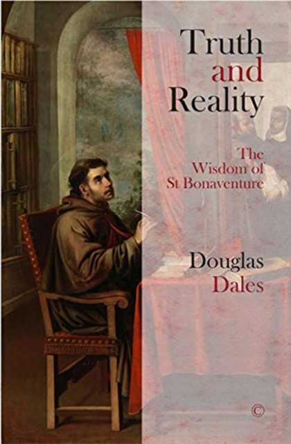 Truth and Reality HB The Wisdom of St Bonaventure