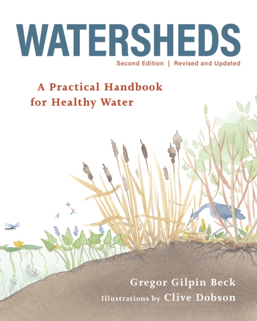 Watersheds A Practical Handbook for Healthy Water