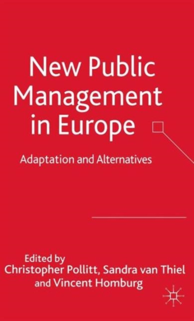 New Public Management in Europe Adaptation and Alternatives