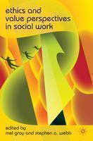 Ethics and Value Perspectives in Social Work 