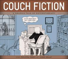 Couch Fiction A Graphic Tale of Psychotherap
