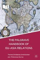 Palgrave Handbook of EU-Asia Relations 