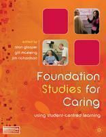 Foundation Studies for Caring Using Student-Centred Learning