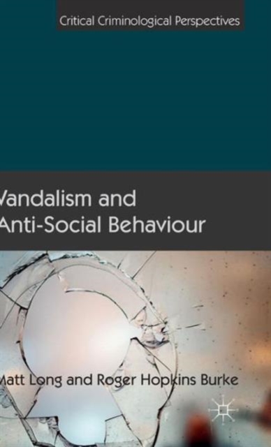Vandalism and Anti-Social Behaviour 