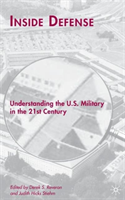 Inside Defense Understanding the U.S. Military in the 21st Century